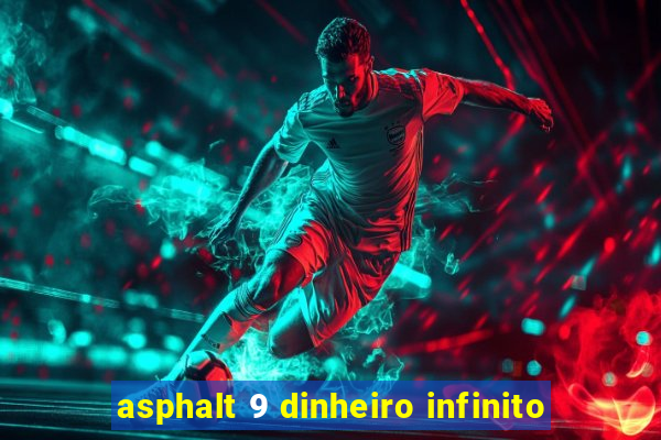 asphalt 9 dinheiro infinito